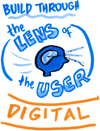 a human eye amidst the words Build through the LENS of the USER. Beneath, the word DIGITAL