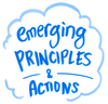 emerging Principles & Actions